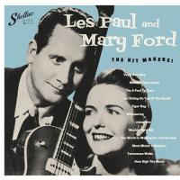 Виниловая пластинка PAUL LES & MARY FORD / THE HIT MAKERS (1LP)